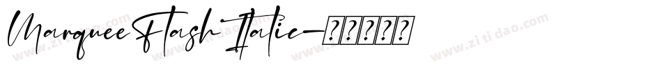MarqueeFlash Italic字体转换
